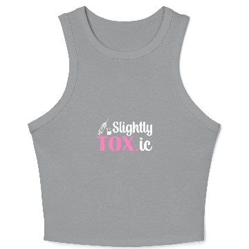 Discover Slightly Toxic nurses Injector Aesthetic Nursing 1 Crop Tank Top