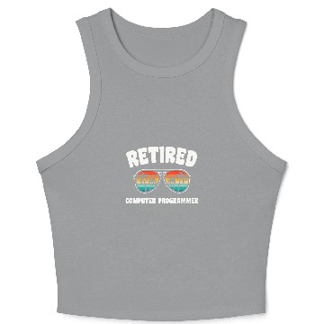 Discover Retired Computer Programmer Funny Retirement Congratulations Crop Tank Top