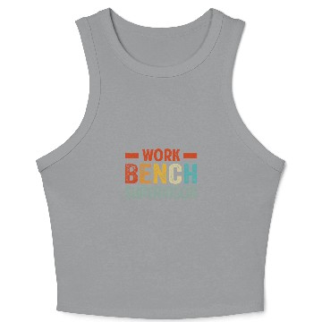 Discover Work Bench Supervisor Funny Mechanic Car Guy Garage Crop Tank Top