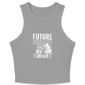 Discover Future Forklift Driver Forklift Operator Warehouse for Kids Crop Tank Top