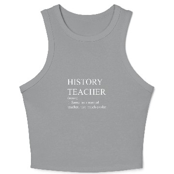 Discover History Teacher Definition History Buff Historian Crop Tank Top