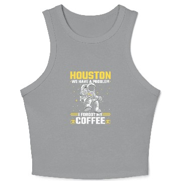 Discover Houston Outer Space Coffee We Have A Problem Astronau Crop Tank Top