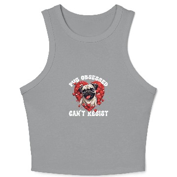 Discover Pug Dog Breed Pet Pug Obsessed Cant Resist Crop Tank Top