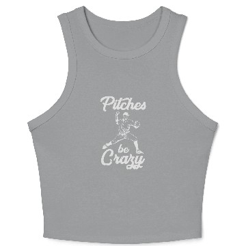 Discover Pitches Be crazys Funny Baseball Pitcher Crop Tank Top