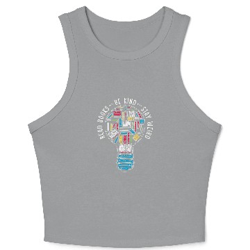 Discover Read Books Be Kind Stay Weird 21 Crop Tank Top