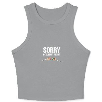 Discover Sorry I Couldn Resist Fun Electrical Engineer Electrician Crop Tank Top