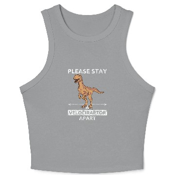 Discover Dinosaur Pet Please Stay A Velociraptor Apart 1 Crop Tank Top