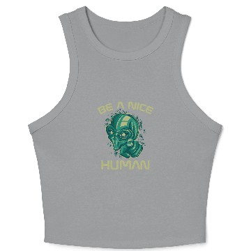 Discover Aliens UFO UFO Be A Nice Human Cool Crop Tank Top