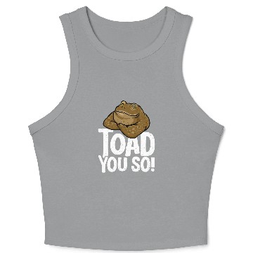 Discover Frog Pet Funny Toad Pun Cute Toad Toad Art Toad You So Frog Toad Crop Tank Top