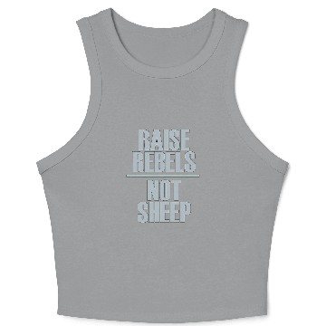 Discover Sheep Pet Raise Rebels Not Sheep 9 Crop Tank Top