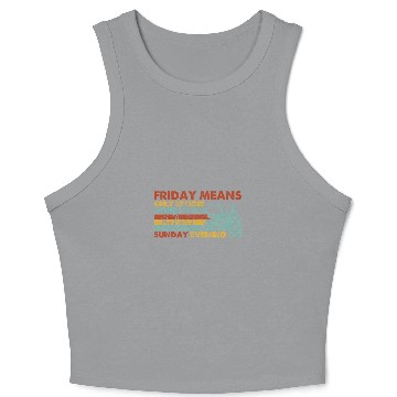 Discover Tractor Fun friday means only 35 more hours work before sunday e Crop Tank Top