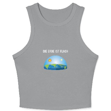 Discover The Earth Is Flat 2Flat Earth Society Flat Earth Model Crop Tank Top