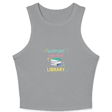 Discover Book Fun Support Your Local Library Book Reader Bookworm Librarian 0 Crop Tank Top