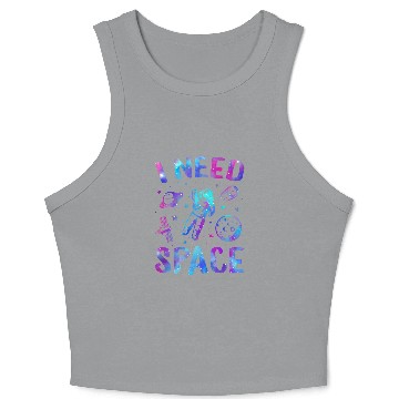 Discover Astronaut Job I Need Space Outer Space Theme Geeks Astronomy Birthday Crop Tank Top