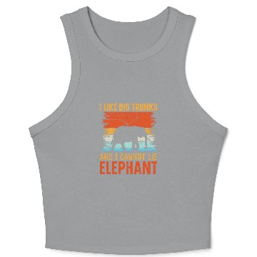 Discover Elephant Pet I Like Big Trunks And I Cannot Lie Elephant Crop Tank Top