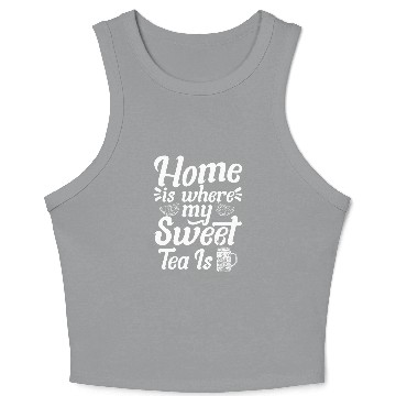 Discover Funny Sweet Tea Lover Sweet Tea Drinking Tea Drinker Crop Tank Top