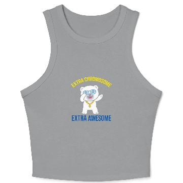 Discover Bear Pet Extra Chromosome Extra Awesome Bear Down Syndromes Awareness Crop Tank Top