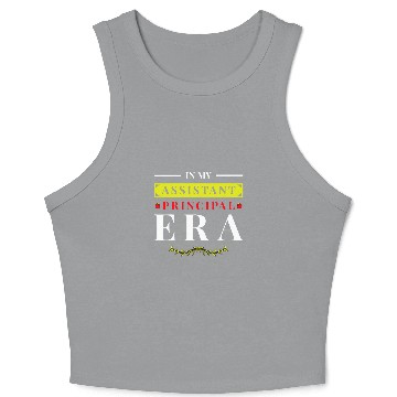 Discover In My Assistant Principal Era 10 Crop Tank Top