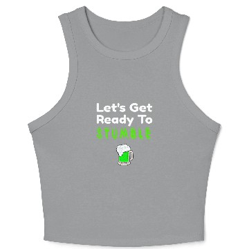 Discover Beer Fun Drinking St Patricks Day Ready To Stumble Green Beer Crop Tank Top