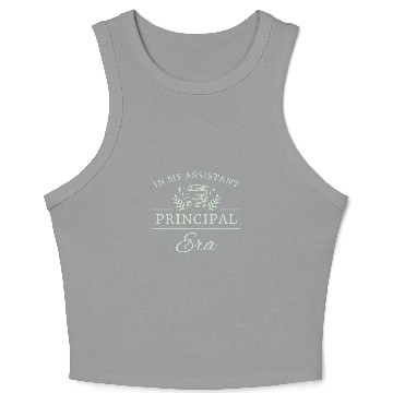 Discover In My Assistant Principal Era 11 Crop Tank Top