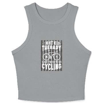 Discover I dont need any therapy just have to cycle Crop Tank Top