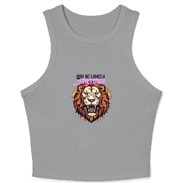 Discover Lion Pet be lonely sometimes Crop Tank Top
