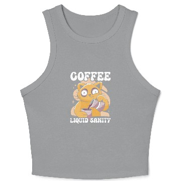 Discover Coffee Fun Liquid Sanity caffeines Lover Brewed Coffee Crop Tank Top