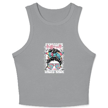 Discover Messy Bun Funny Backtalk Expensive Difficult And Talks Back Crop Tank Top