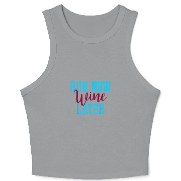 Discover Wines Fun Run Now Wines Later Crop Tank Top
