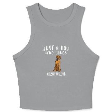 Discover Just A Boy Who Loves Rhodesian Ridgeback Crop Tank Top