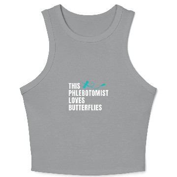 Discover Phlebotomist Phlebotomy Loves Butterflies Crop Tank Top