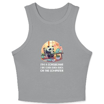Discover Im a Consultant I Do ClickClickClick On The Computer Crop Tank Top