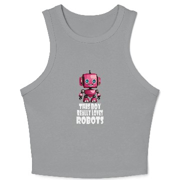 Discover This boy really loves robots Robotics for Kids Robot Crop Tank Top