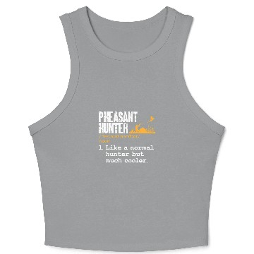 Discover Pheasant Hunter Definition Upland Bird Hunting Crop Tank Top