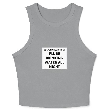 Discover Designated Driver Ill Be Drinking Chauffeur Word Design Crop Tank Top