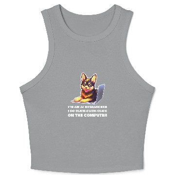 Discover Im an AI Researcher I Do ClickClickClick Crop Tank Top