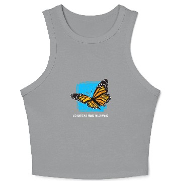 Discover Need Milkweeds Monarch Butterfly Crop Tank Top