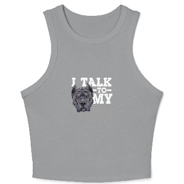 Discover I Talk To My Cane Corso Crop Tank Top