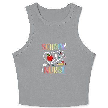 Discover School nurses Appreciation Nursing nurses Day 2nurses Week Crop Tank Top