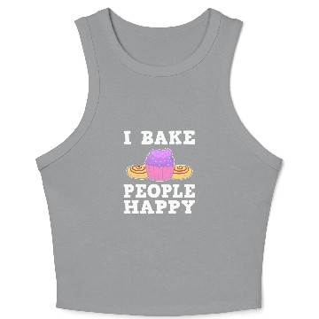 Discover I Bake People Happy Pastry Chef Crop Tank Top