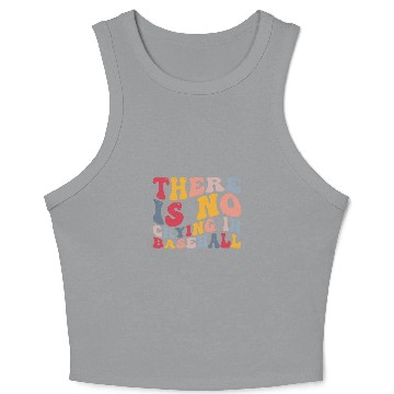Discover There Is No Crying In Baseball Funny Player Crop Tank Top