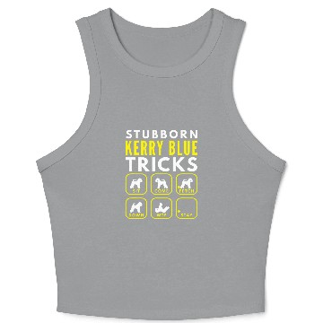 Discover Stubborn Kerry Blue Tricks Dog Training Crop Tank Top