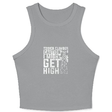 Discover Telecommunications Tower Climbers Essentials Lineman Tools Crop Tank Top