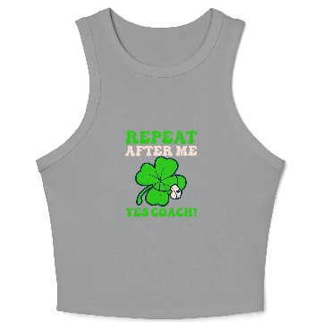 Discover Repeat Yes Coachs Design St  Patricks Coach Crop Tank Top