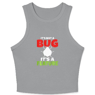 Discover Backprint Its not a bug its a feature IT Student Crop Tank Top