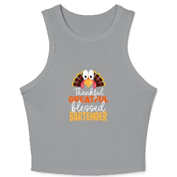 Discover Thanksgiving Thankful Greatful Blessed Bartender Crop Tank Top