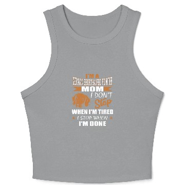 Discover Womens German Shorthaired Pointer Mom Dont Tired Stop When Done Crop Tank Top
