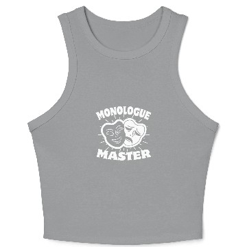 Discover Monologue Master Actor Actress Acting Theater Nerd Funny Crop Tank Top