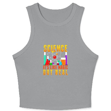 Discover Funny Science Its Like Magic But Real Crop Tank Top