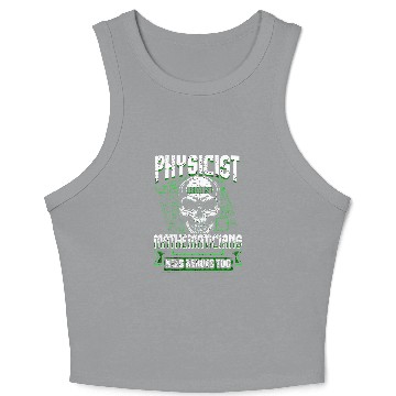 Discover Physicist Physics Science Student Teacher Funny Crop Tank Top